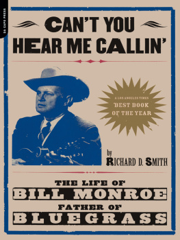 Monroe Bill - Cant you hear me calling: the life of Bill Monroe, father of Bluegrass