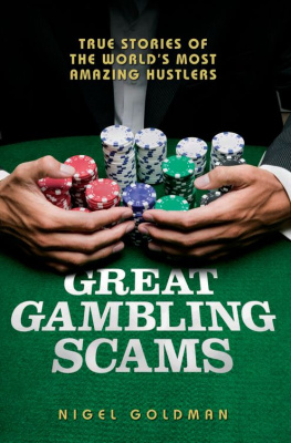 Montgomery Howard Great Gambling Scams True Stories of The Worlds Most Amazing Hustles