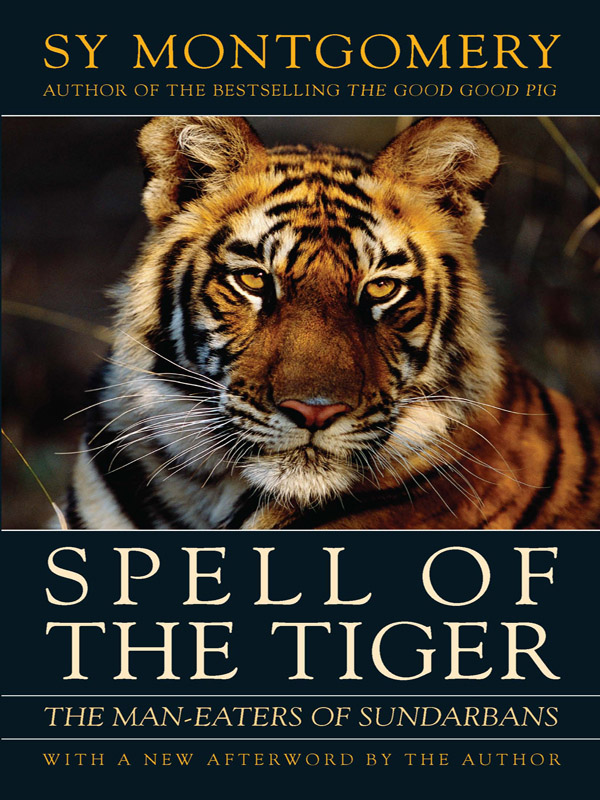 PRAISE FOR Spell of the Tiger Fascinating movingThe New York Times - photo 1