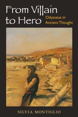 Montiglio - From Villain to Hero: Odysseus in Ancient Thought