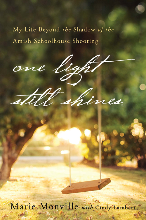 One light still shines my life beyond the shadow of the Amish Schoolhouse shooting - image 1