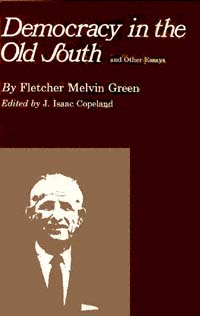 title Democracy in the Old South And Other Essays author Green - photo 1