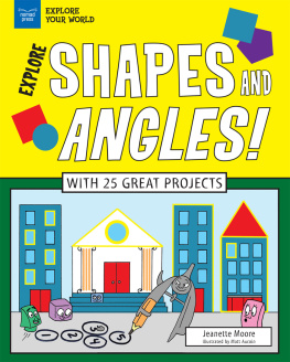 Moore Jeanette - Explore Shapes and Angles!