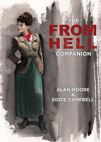 Table of Contents FROM HELL is the hugely successful graphic novel by - photo 1