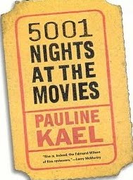 Pauline Kael 5001 Nights at the Movies