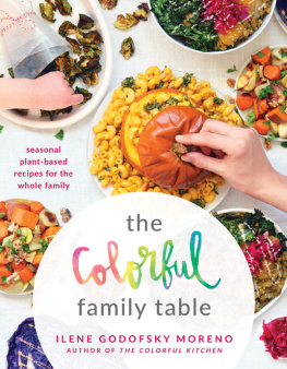 Moreno - The colorful family table: seasonal plant-based recipes for the whole family