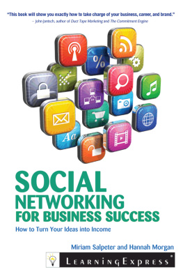 Morgan Hannah - Social networking for business success: how to turn your ideas into income