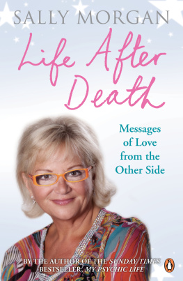 Morgan Life After Death: Messages of Love from the Other Side