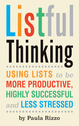 Morgenstern Julie Listful thinking: using lists to be more productive, highly successful and less stressed