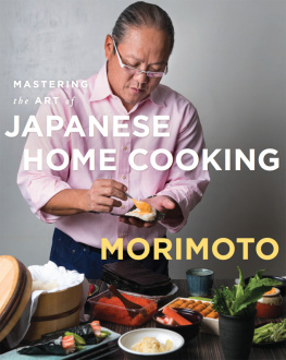 Morimoto - Mastering the Art of Japanese Home Cooking