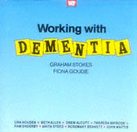 title Working With Dementia author Stokes Graham Goudie Fiona - photo 1