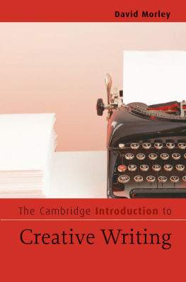 Morley - The Cambridge Introduction to Creative Writing