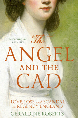 Mornington William Long Wellesley - The angel and the Cad: love, loss and scandal in Regency England