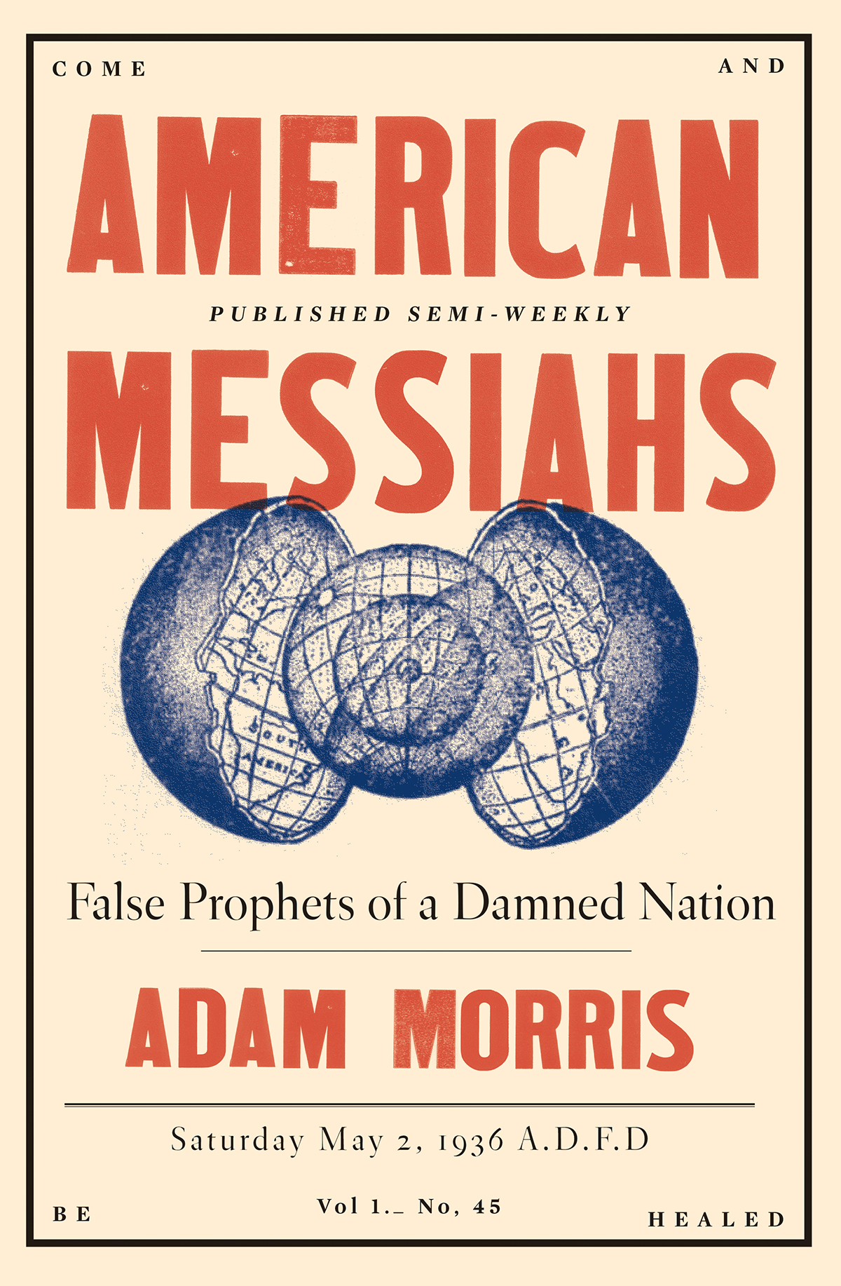 AMERICAN MESSIAHS AMERICAN MESSIAHS FALSE PROPHETS OF A DAMNED NATION ADAM - photo 1