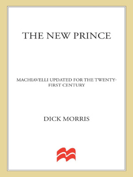 Morris - The new prince: machiavelli updated for the twenty-first century