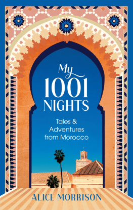 Morrison - My 1001 nights: tales & adventures from Morocco