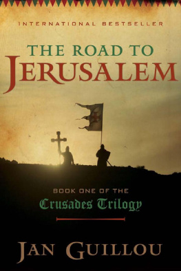 Jan Guillou The Road to Jerusalem: Book One of the Crusades Trilogy