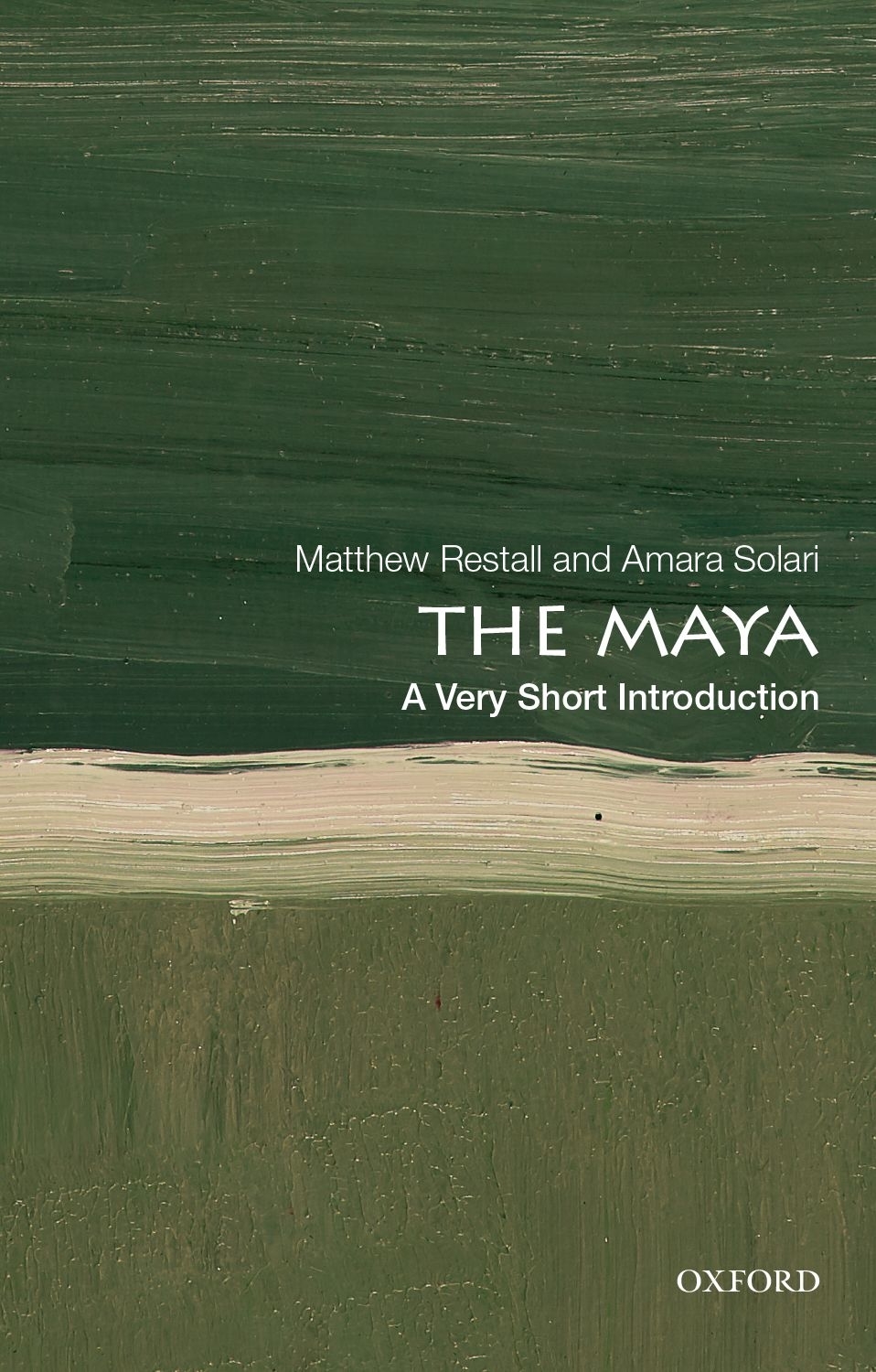 The Maya A Very Short Introduction VERY SHORT INTRODUCTIONS are for anyone - photo 1