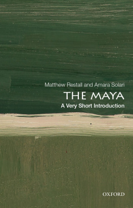 Matthew Restall - The Maya: A Very Short Introduction