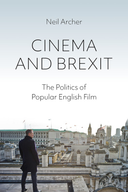 Neil Archer - Cinema and Brexit: The Politics of Popular English Film