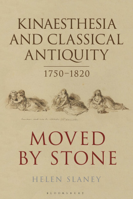 Helen Slaney Kinaesthesia and Classical Antiquity 1750–1820