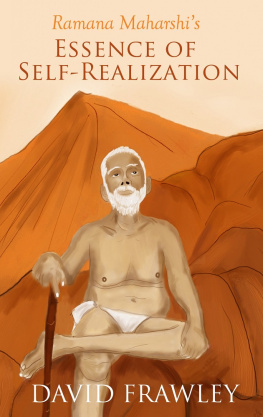 David Frawley - Ramana Maharshis Essence of Self-Realization