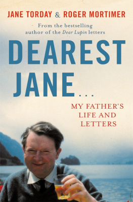 Mortimer Roger - My dearest Jane--: a fathers letters to a daughter