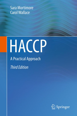 Mortimore Sara HACCP: a practical approach: revisited with a view of food safety risk reduction