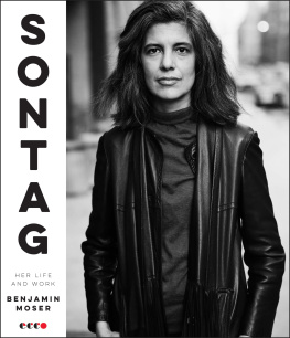 Moser Benjamin - Sontag: Her Life and Work