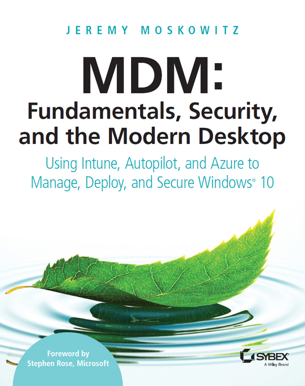 MDM Fundamentals Security and the Modern Desktop Using Intune Autopilot - photo 1
