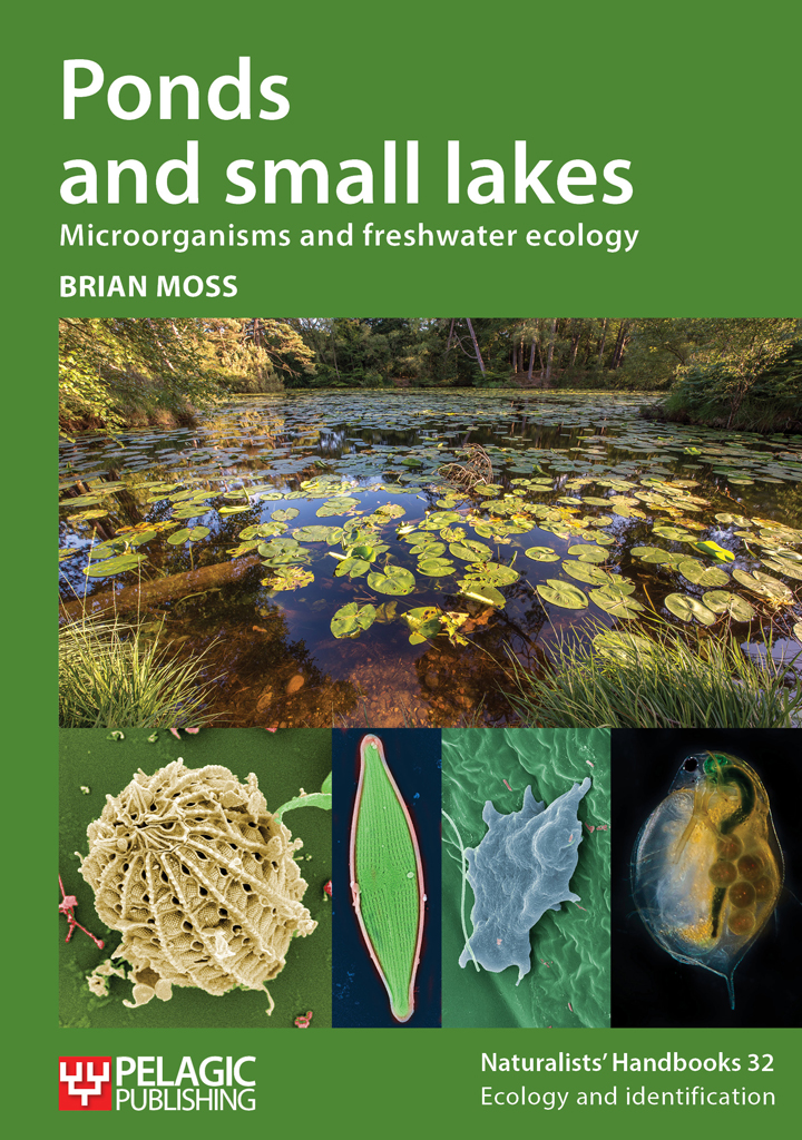 Naturalists Handbooks 32 Ponds and small lakes BRIAN MOSS Pelagic Publishing - photo 1