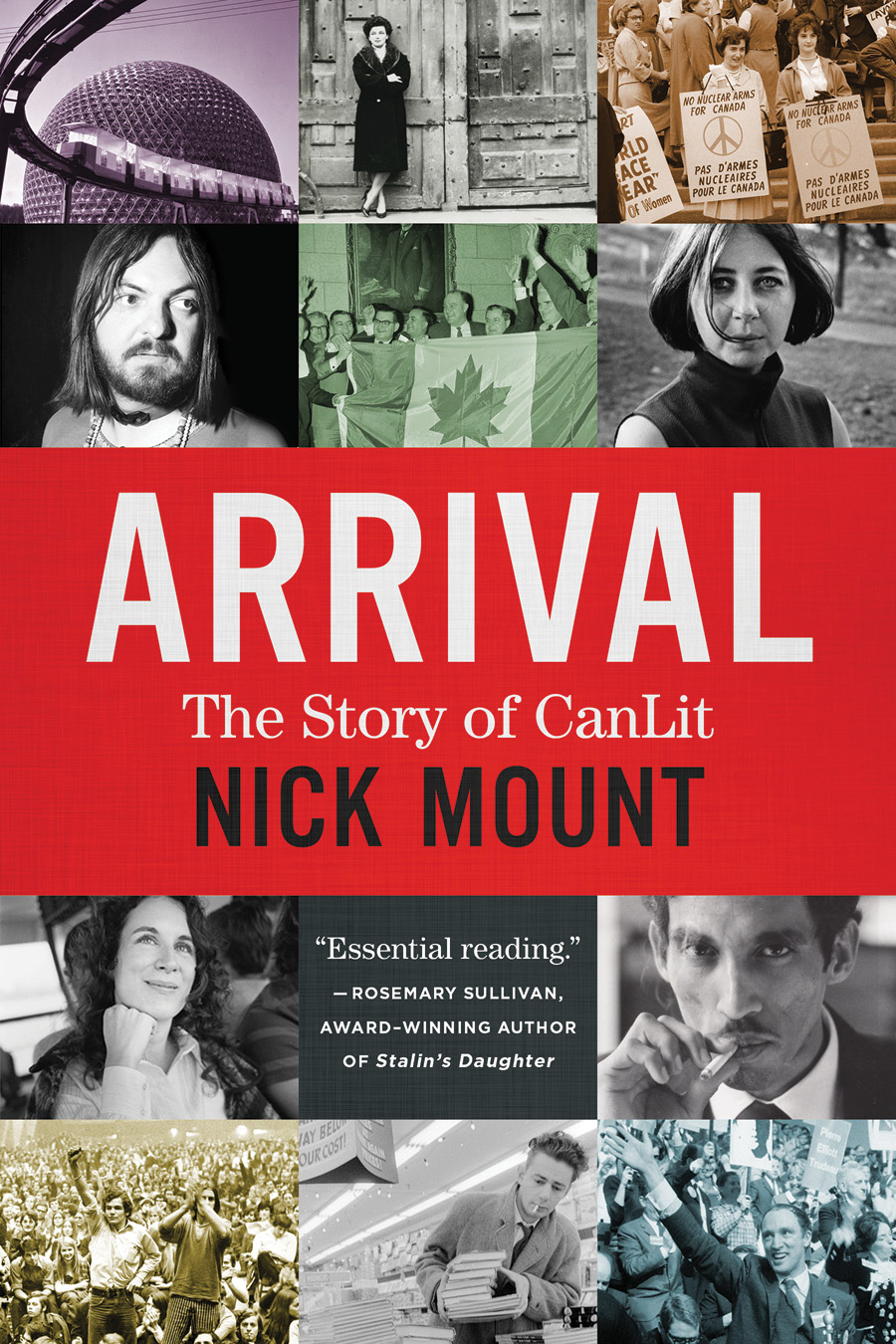 Also by Nick Mount When Canadian Literature Moved to New York Arrival The - photo 1