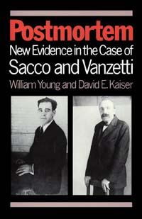 title Postmortem New Evidence in the Case of Sacco and Vanzetti - photo 1