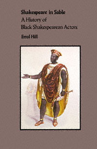 title Shakespeare in Sable A History of Black Shakespearean Actors - photo 1