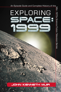 Muir - Exploring Space, 1999: an episode guide and complete history of the mid-1970s science fiction television series