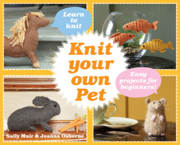 Muir Sally - Knit Your Own Pet