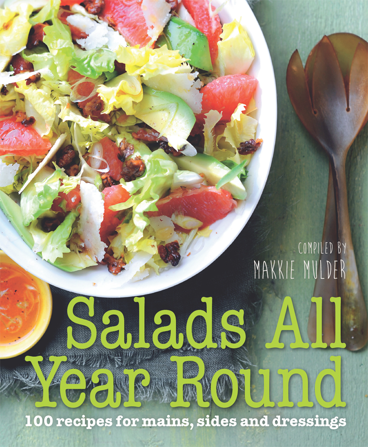 Salads All Year Round is a collection of 100 delicious fresh generous dishes - photo 1