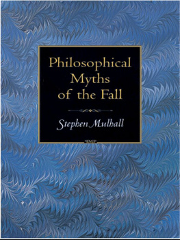 Mulhall - Philosophical Myths of the Fall