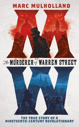 Mulholland - The murderer of Warren Street the true story of a nineteenth-century revolutionary