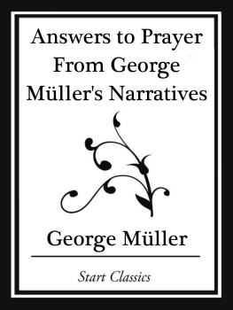 Müller - Answers to Prayer From George Müllers Narratives