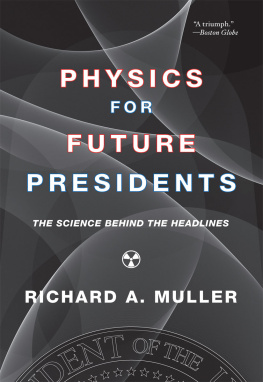 Muller Physics for Future Presidents