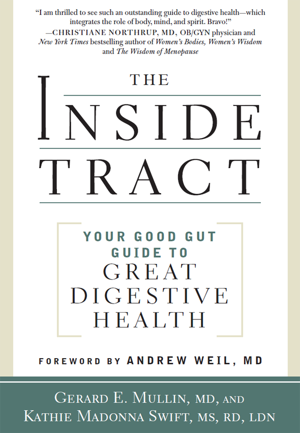 Praise for The Inside Tract A fine clear guide to the many ways our gut - photo 1