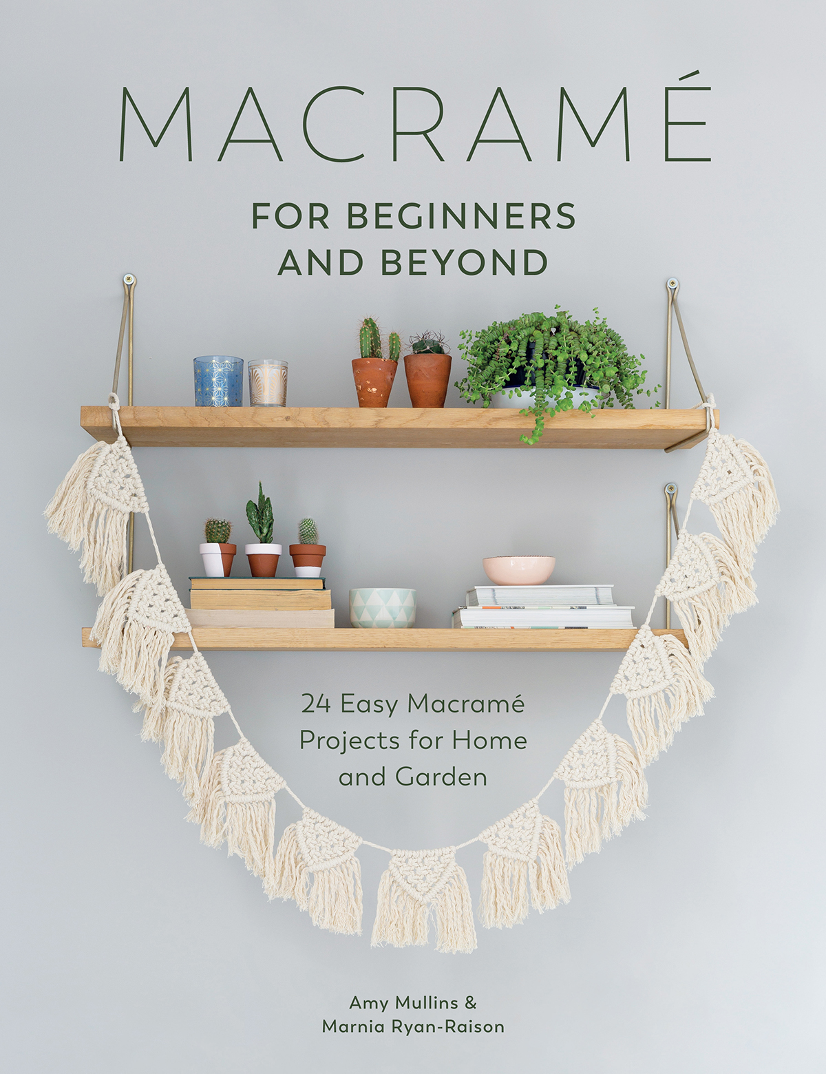 Macram for beginners and beyond 24 Easy Macram Projects for Home and Garden - image 1