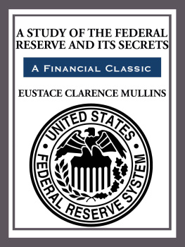 Mullins A Study of The Federal Reserve and Its Secrets