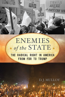 Mulloy - Enemies of the state: the radical right in America from FDR to Trump