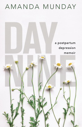 Munday Day nine: a postpartum depression memoir