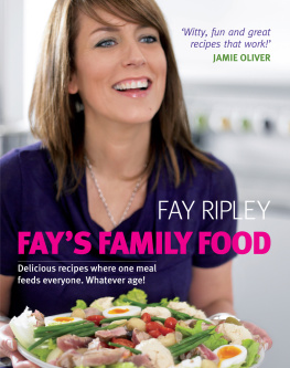 Munns David Fays family food: delicious recipes where one meal feeds everyone, whatever age!