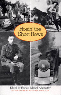 title Hoein the Short Rows Publications of the Texas Folklore Society - photo 1