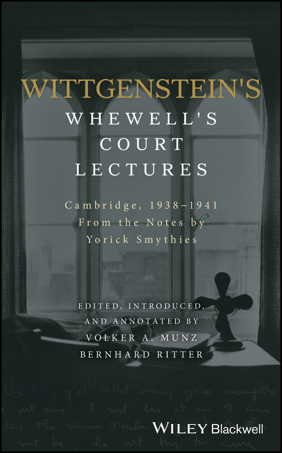 Table of Contents Guide Pages Wittgensteins Whewells Court Lectures Cambridge - photo 1