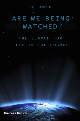 Murdin - Are We Being Watched?: the Search for Life in the Cosmos